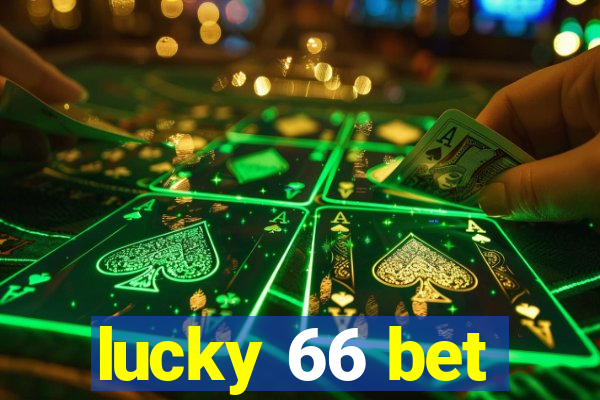 lucky 66 bet